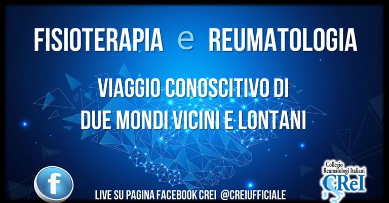 Diretta Facebook CReI: “FISIOTERAPIA E REUMATOLOGIA: VIAGGIO CONOSCITIVO TRA DUE MONDI VICINI E LONTANI”