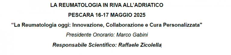 LA REUMATOLOGIA IN RIVA ALL’ADRIATICO – Pescara 16 17 Maggio 2025